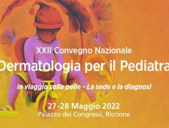 Convegno Dermatologia per il Pediatra 27- 28 Maggio 2022 a Riccione